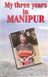 My Three Years in Manipur