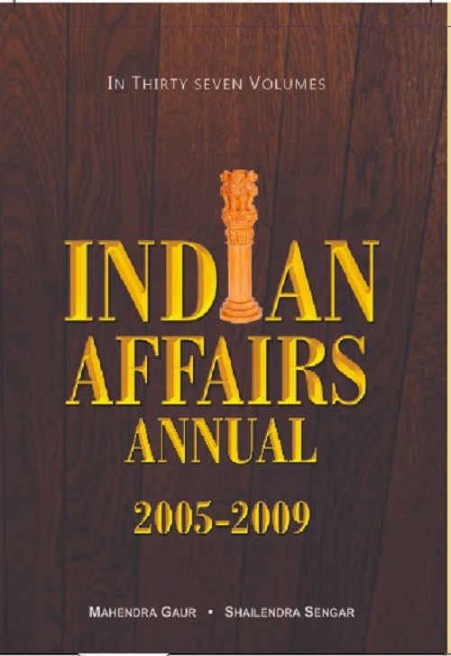 Indian Affairs Annual 2005 (Social Justice and Empowerment (ScObc, Minorities, Women), Tribals, Environment, Human Rights, Rural Development)