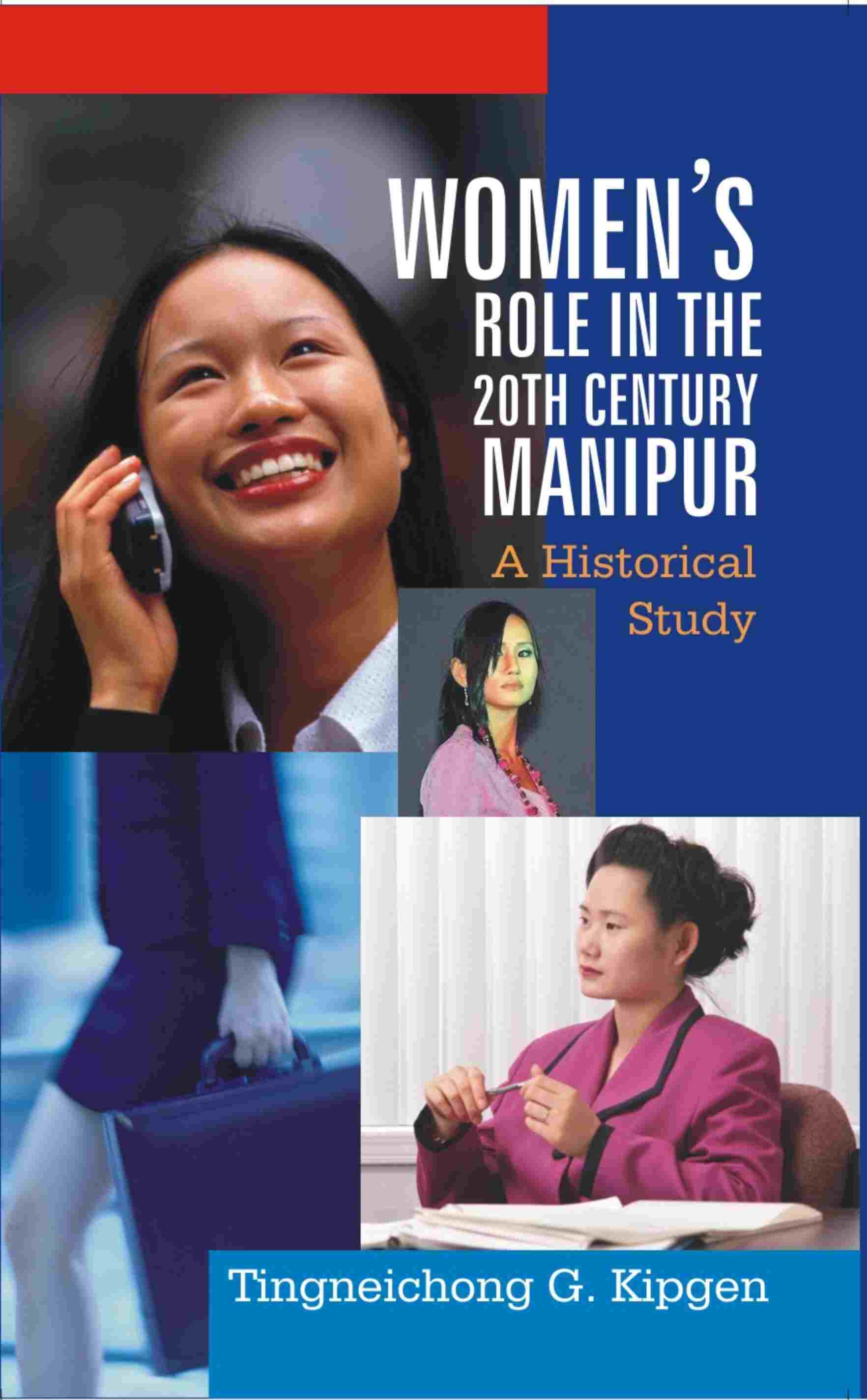 Women's Role in the 20Th Century, Manipur: a Historical Study
