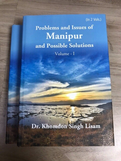 Problems and Issues of Manipur and Possible Solutions