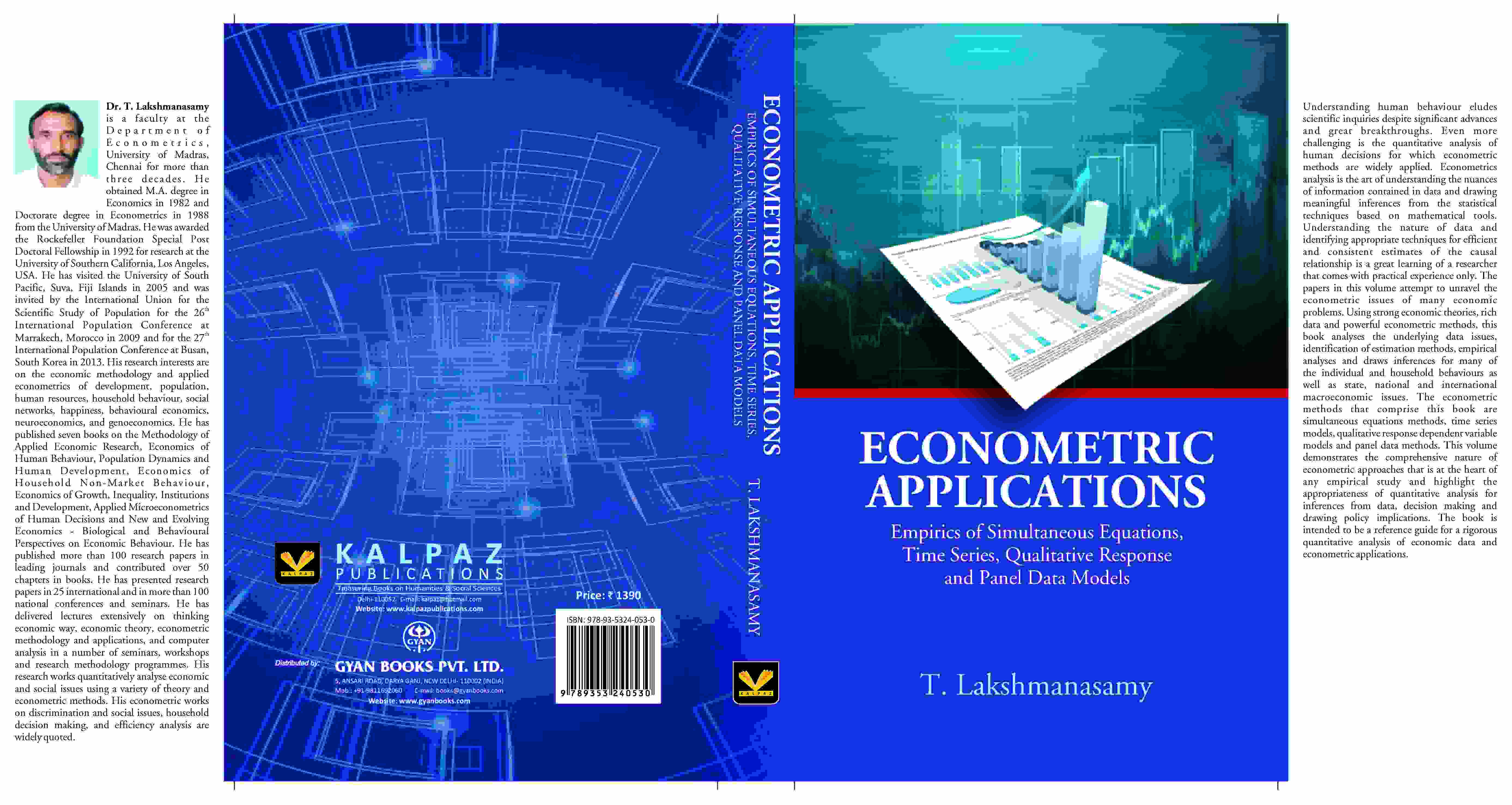 Econometric Applications: Empirics of Simultaneous Equations, Time Series, Qualitative Response And Panel Data Models