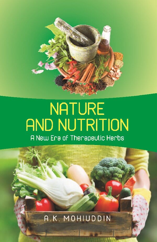 Nature and Nutrition: A New Era of Therapeutic Herbs
