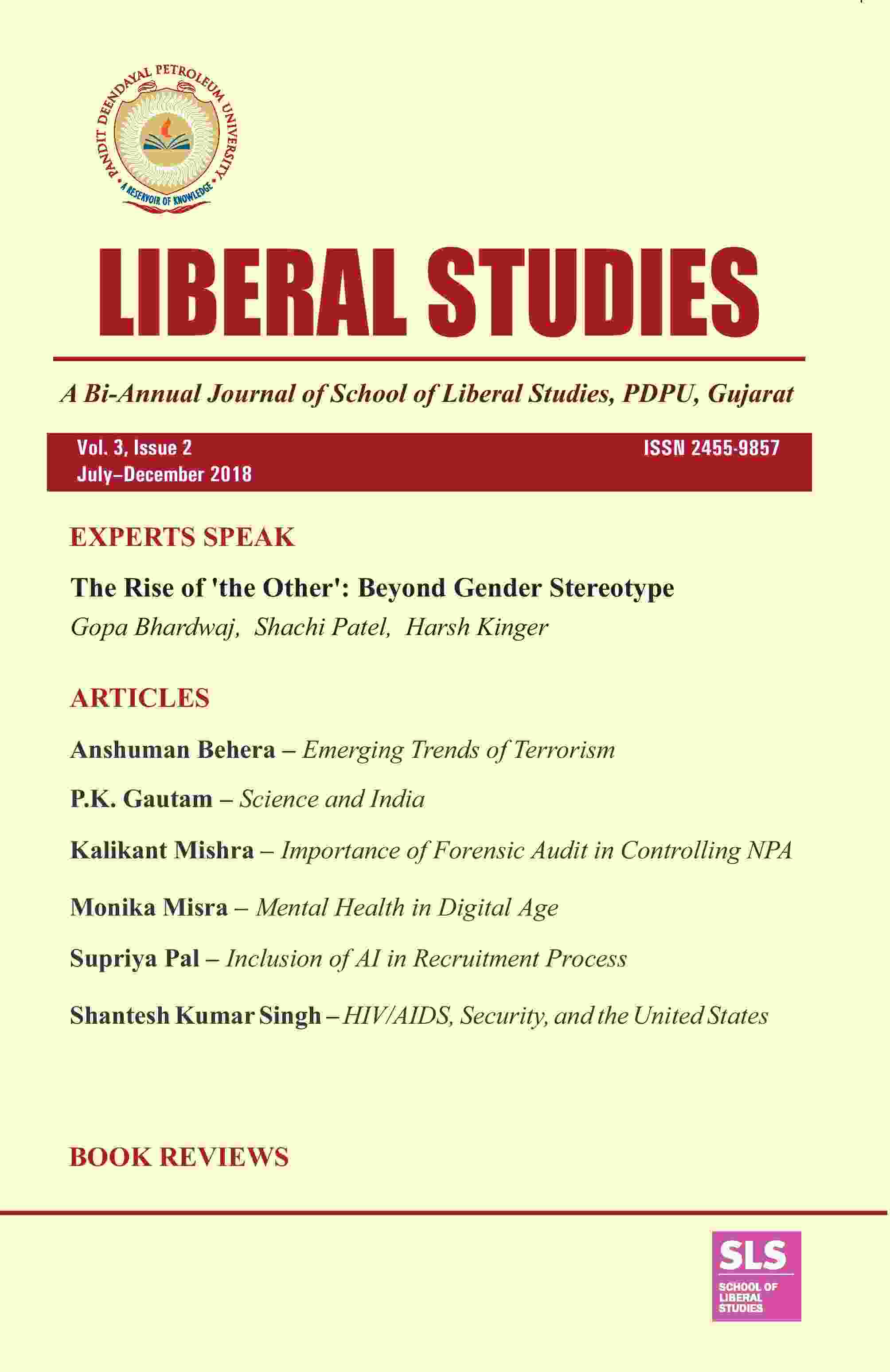 Liberal Studies : a Bi-Annual Journal of School of Liberal Studies, PDPU, Gujarat (Vol. 3, Issue 2) July-December 2018