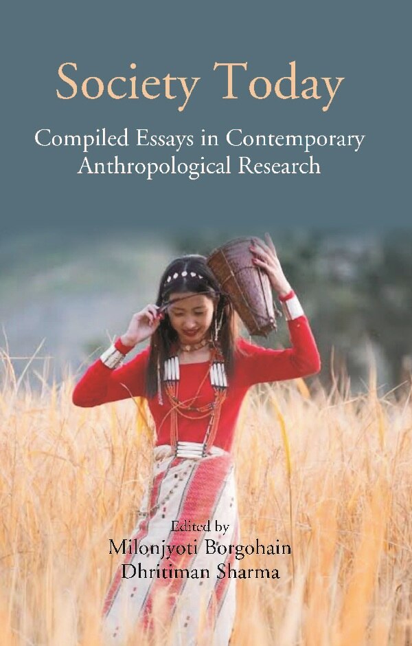 Society Today: Compiled Essays in Contemporary Anthropological Research