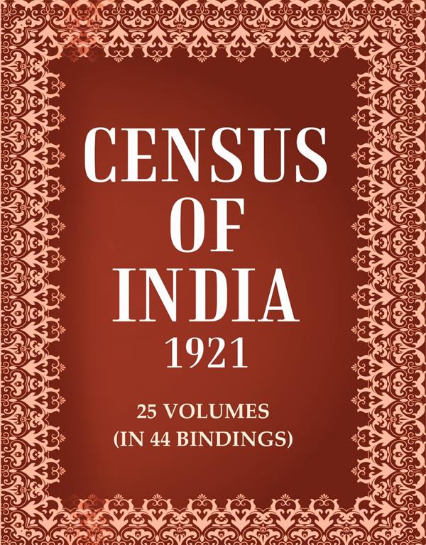 Census of India 1921 25 Vols. In 44 Bindings 25 Vols. In 44 Bindings 25 Vols. In 44 Bindings 25 Vols. In 44 Bindings 25 Vols. In 44 Bindings 25 Vols. In 44 Bindings 25 Vols. In 44 Bindings 25 Vols. In 44 Bindings 25 Vols. In 44 Bindings 25 Vols. In 44 Bindings 25 Vols. In 44 Bindings 25 Vols. In 44 Bindings 25 Vols. In 44 Bindings 25 Vols. In 44 Bindings 25 Vols. In 44 Bindings 25 Vols. In 44 Bindings 25 Vols. In 44 Bindings 25 Vols. In 44 Bindings 25 Vols. In 44 Bindings 25 Vols. In 44 Bindings 25 Vols. In 44 Bindings 25 Vols. In 44 Bindings 25 Vols. In 44 Bindings 25 Vols. In 44 Bindings 25 Vols. In 44 Bindings 25 Vols. In 44 Bindings 25 Vols. In 44 Bindings 25 Vols. In 44 Bindings 25 Vols. In 44 Bindings 25 Vols. In 44 Bindings 25 Vols. In 44 Bindings 25 Vols. In 44 Bindings 25 Vols. In 44 Bindings 25 Vols. In 44 Bindings 25 Vols. In 44 Bindings 25 Vols. In 44 Bindings 25 Vols. In 44 Bindings 25 Vols. In 44 Bindings