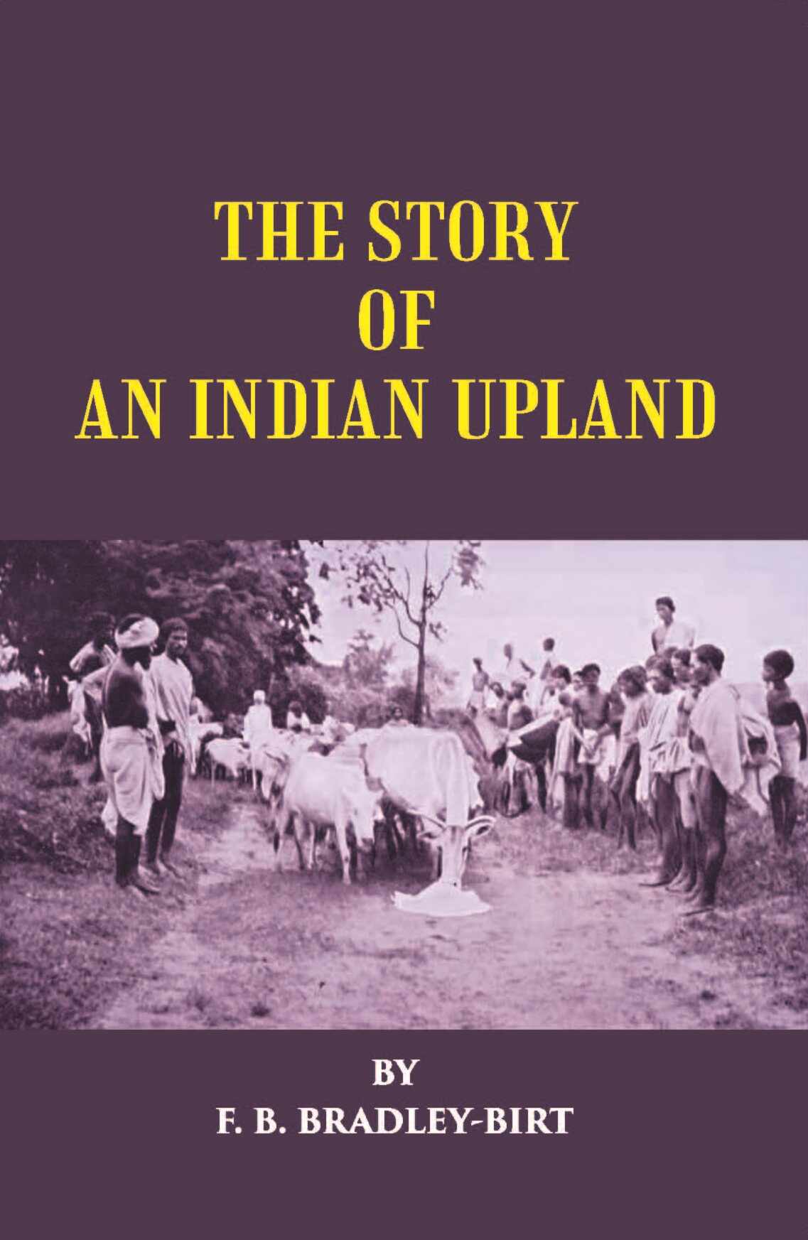 The Story Of An Indian Upland