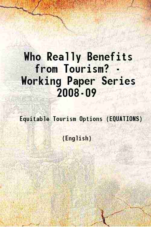 Who Really Benefits from Tourism? - Working Paper Series 2008-09 