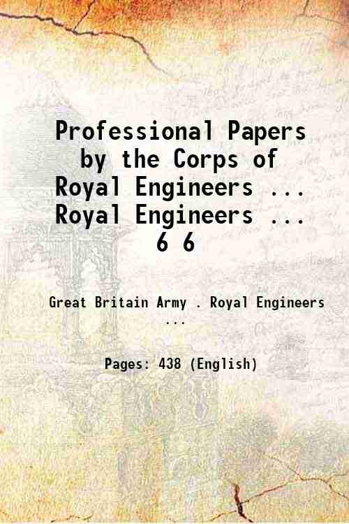 Professional Papers by the Corps of Royal Engineers ... Royal Engineers ... 6 6