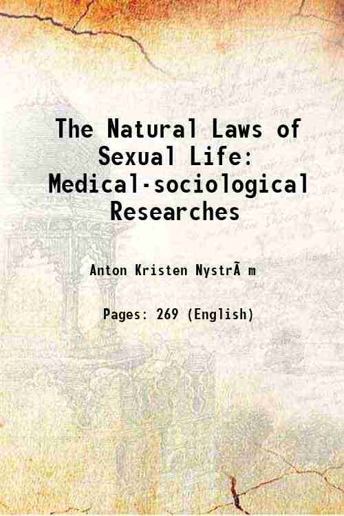 The Natural Laws of Sexual Life: Medical-sociological Researches 