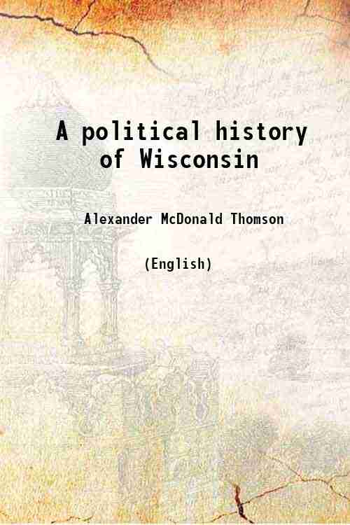 A political history of Wisconsin 