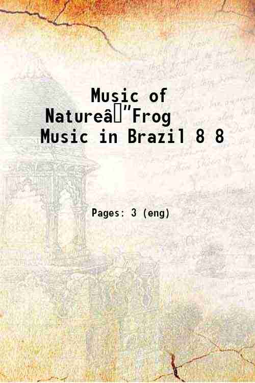Music of Natureâ€”Frog Music in Brazil 8 8