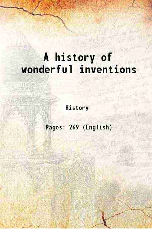A history of wonderful inventions 