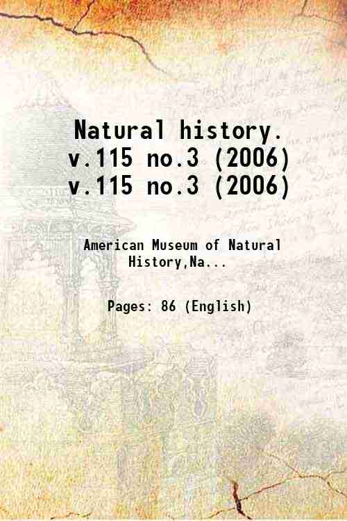 Natural history. v.115 no.3 (2006) v.115 no.3 (2006)