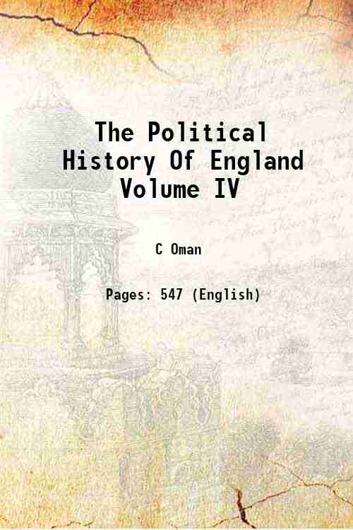 The Political History Of England Volume IV 