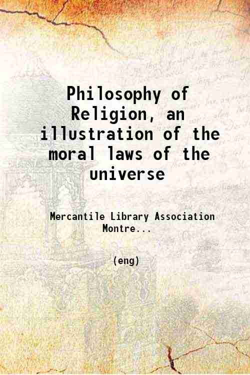Philosophy of Religion, an illustration of the moral laws of the universe 