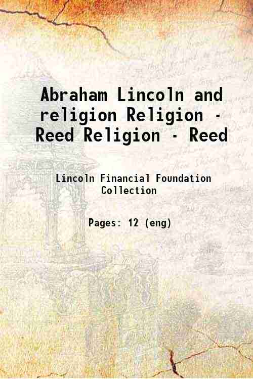 Abraham Lincoln and religion Religion - Reed Religion - Reed