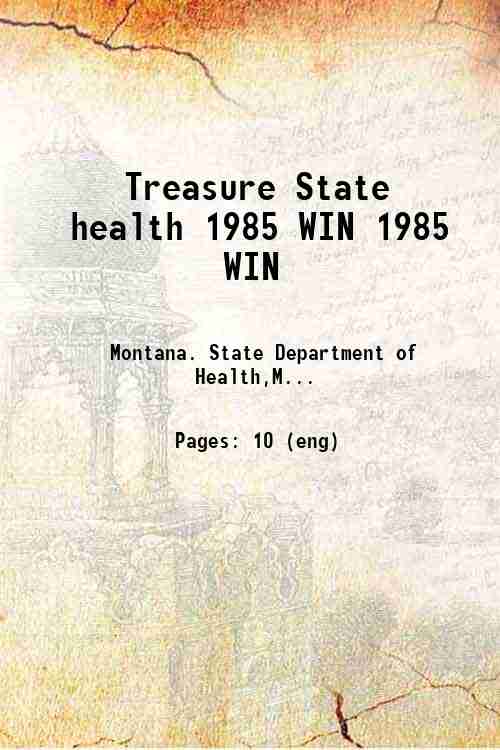 Treasure State health 1985 WIN 1985 WIN