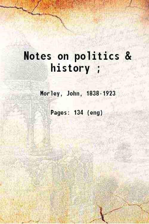 Notes on politics & history ; 