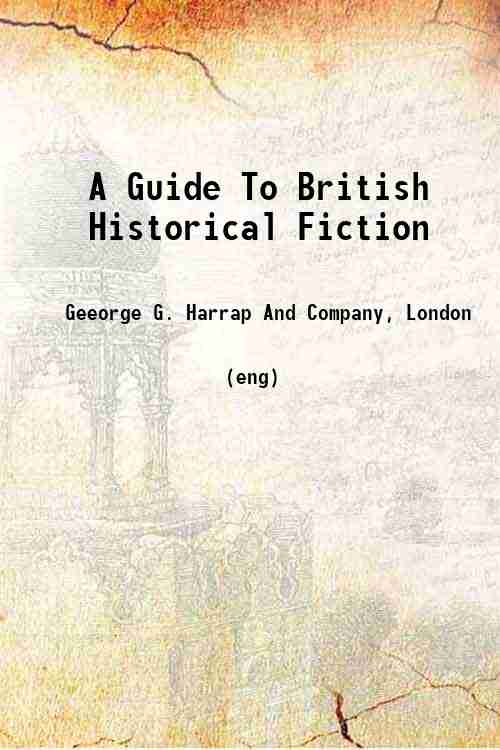 A Guide To British Historical Fiction 