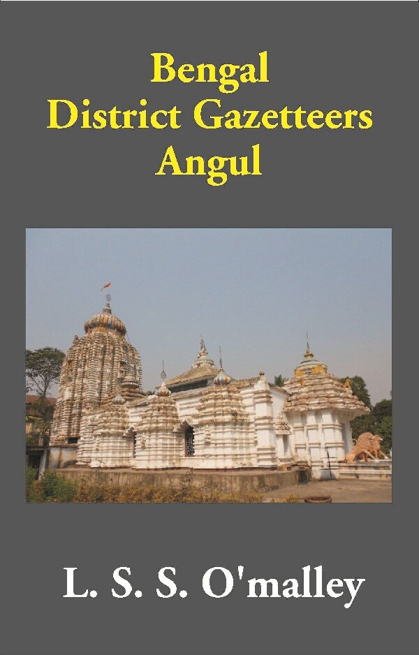 Bengal District Gazetteers: Angul