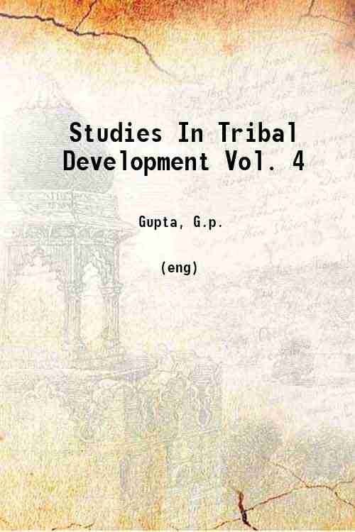 Studies In Tribal Development Vol. 4 