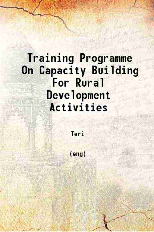 Training Programme On Capacity Building For Rural Development Activities 