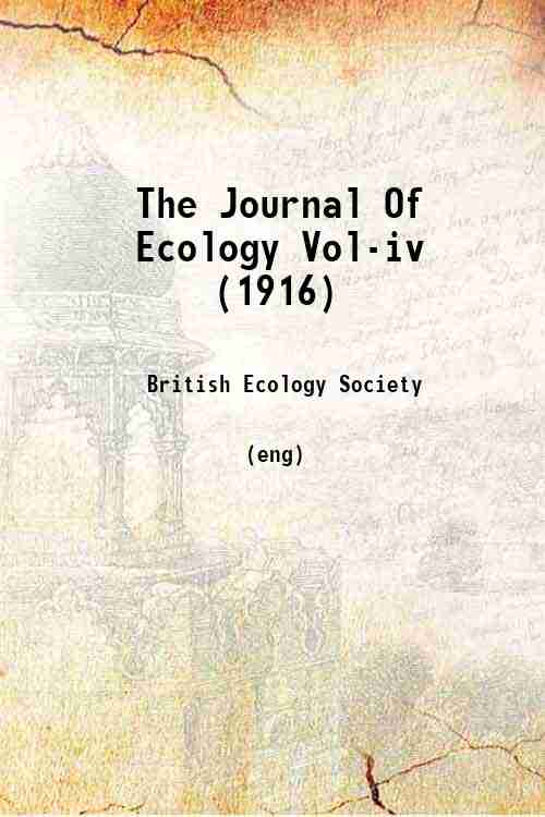 The Journal Of Ecology Vol-iv (1916) 