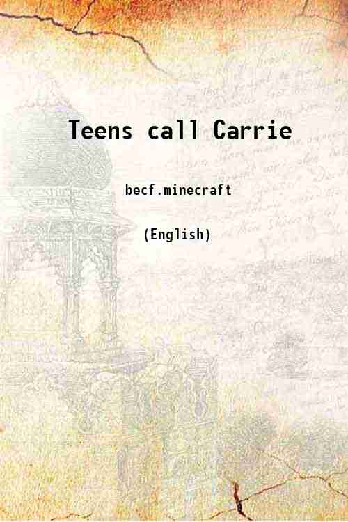 Teens call Carrie 