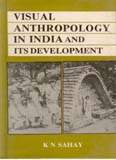 Visual Anthropology in India and Its Development