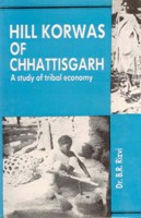 Hill Korwas of Chhattisgarh: a Study of Tribal Economy