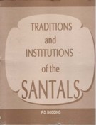 Traditions and Institutions of the Santals 