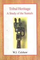 Tribal Heritage: a Study of the Santals 