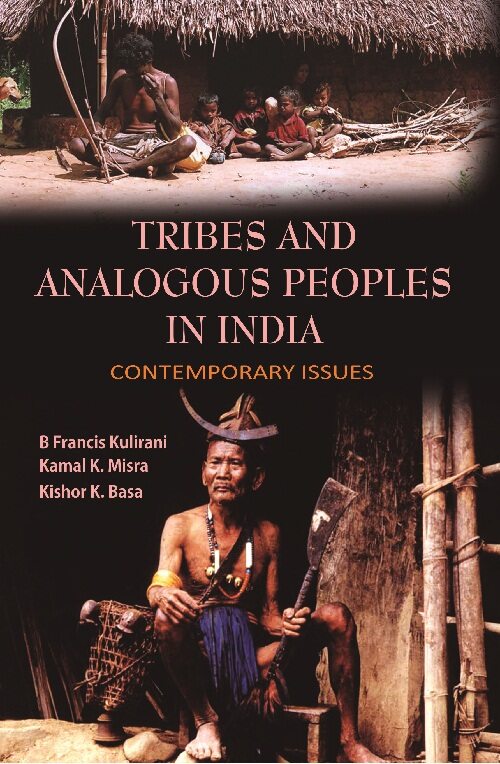 Tribes and Analogous People in India : Contemporary Issues