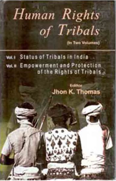 Human Rights of Tribals 2 Vols. Set 2 Vols. Set