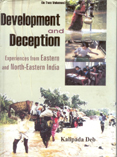 Development and Deception Experiences From Eastern and North-Eastern India Vol. 1st Vol. 1st