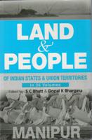 Land and People of Indian States & Union Territories (Manipur) Vol. 17th Vol. 17th