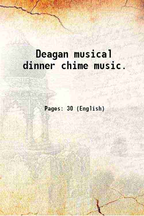 Deagan musical dinner chime music.