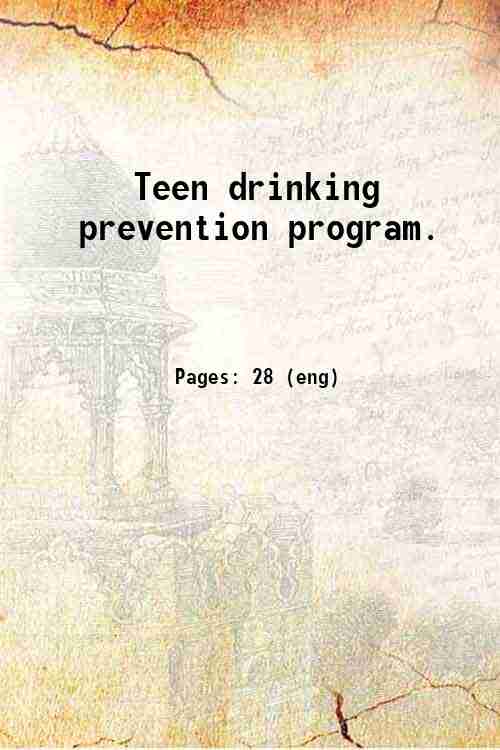 Teen drinking prevention program. 