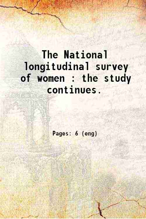 The National longitudinal survey of women : the study continues. 