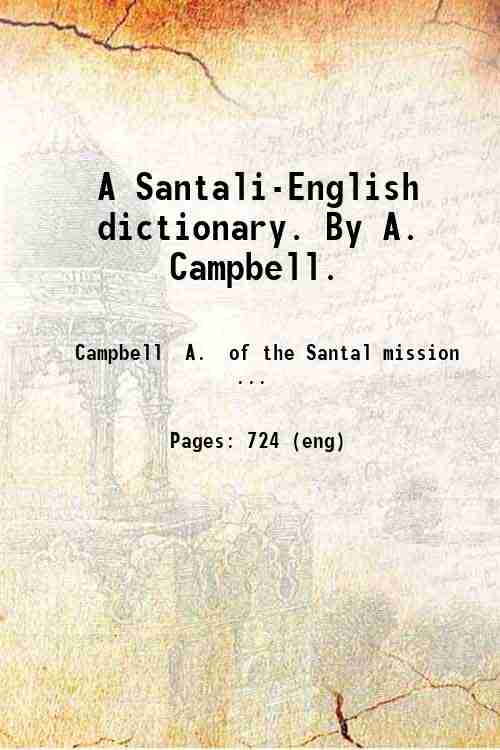 A Santali-English dictionary. By A. Campbell. 