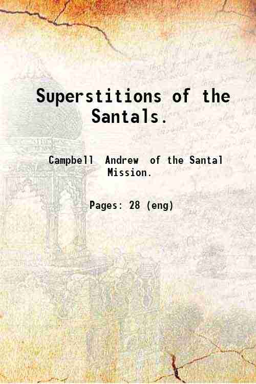 Superstitions of the Santals. 