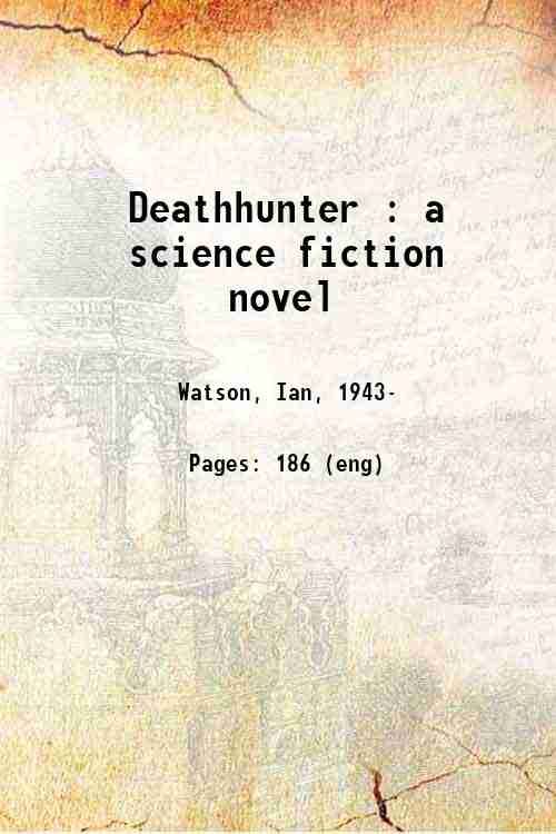 Deathhunter : a science fiction novel 