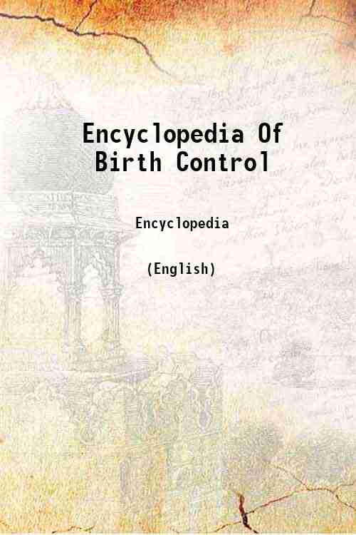 Encyclopedia Of Birth Control 