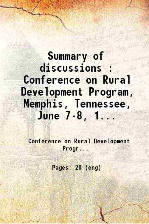 Summary of discussions : Conference on Rural Development Program, Memphis, Tennessee, June 7-8, 1...