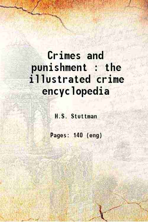 Crimes and punishment : the illustrated crime encyclopedia 