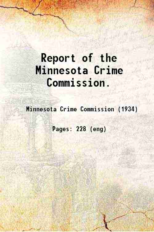Report of the Minnesota Crime Commission. 