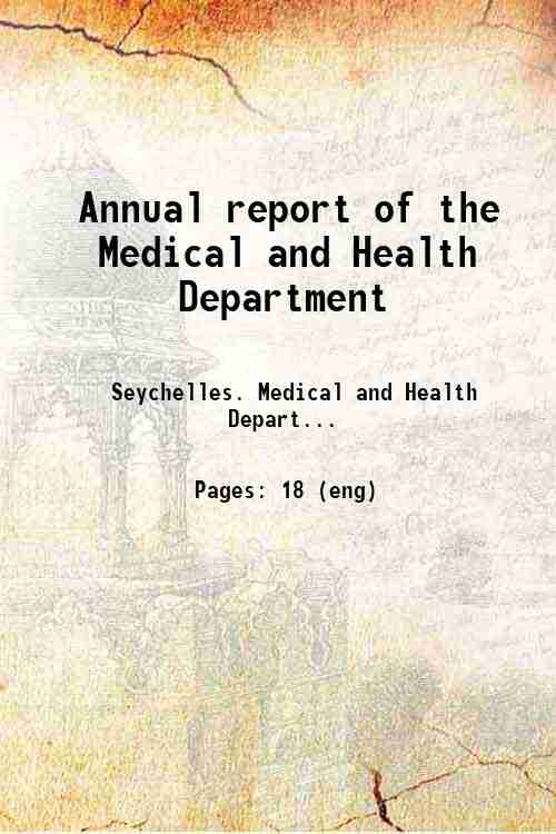 Annual report of the Medical and Health Department 