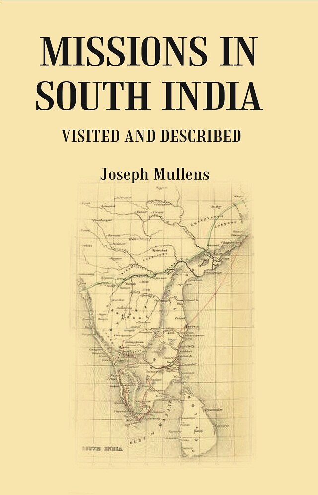 Missions in South India visited and described    