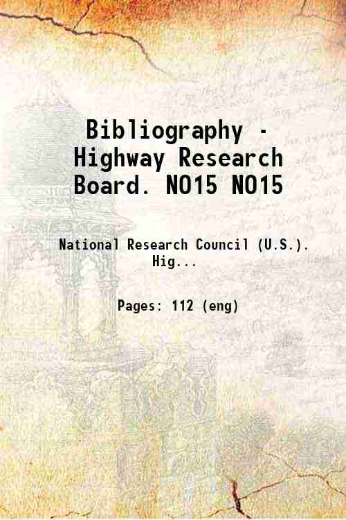 Bibliography - Highway Research Board. NO15 NO15