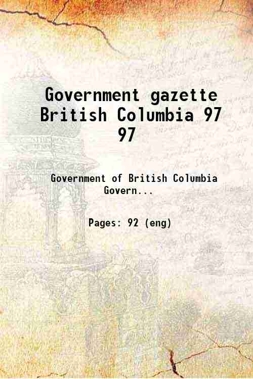 Government gazette British Columbia 97 97